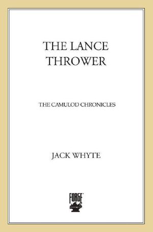 [Camulod Chronicles 08] • The Lance Thrower